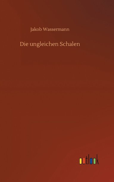 bokomslag Die ungleichen Schalen