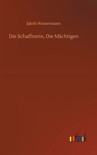 bokomslag Schaffnerin, Die Mächtigen