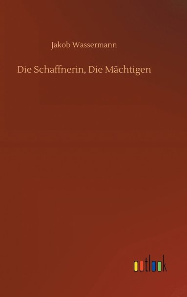bokomslag Schaffnerin, Die Mächtigen