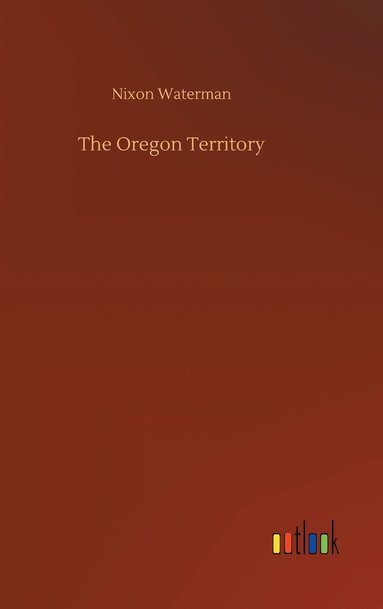 bokomslag The Oregon Territory