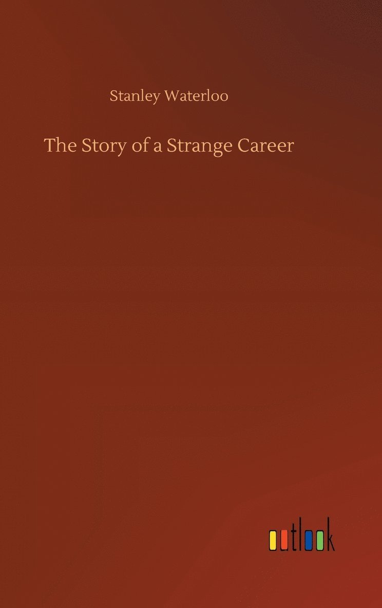 Story of a Strange Career