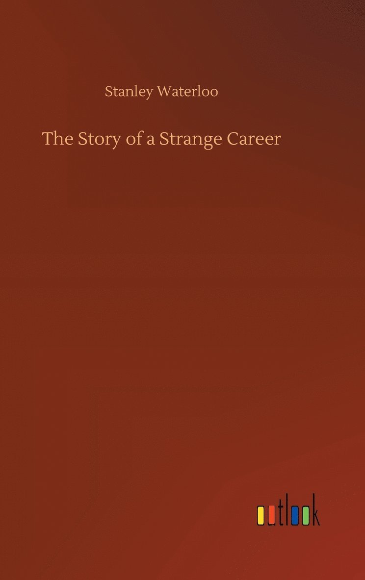 The Story of a Strange Career 1