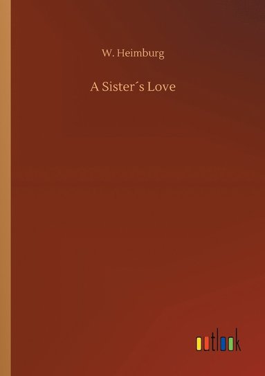 bokomslag A Sisters Love