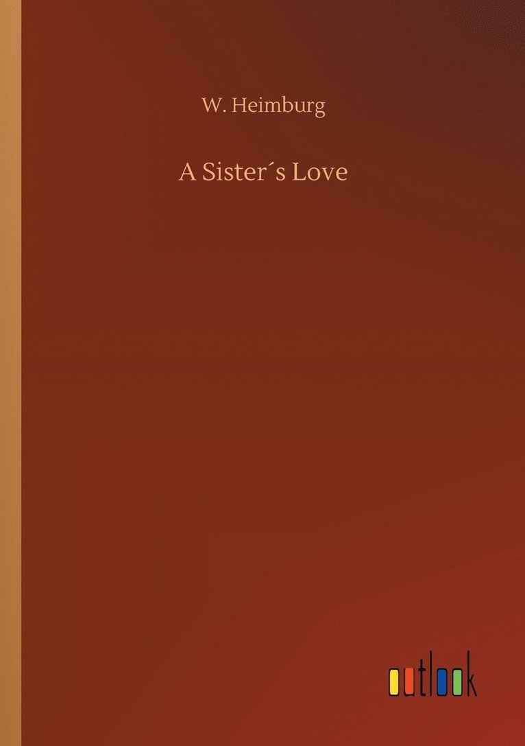 A Sisters Love 1