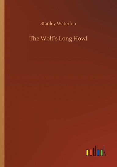 bokomslag The Wolfs Long Howl