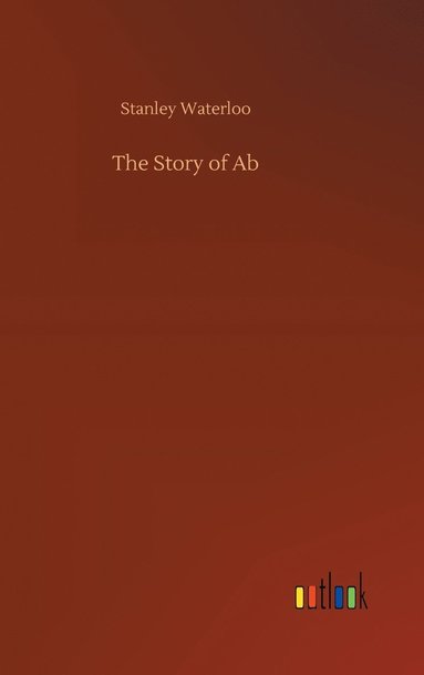 bokomslag The Story of Ab