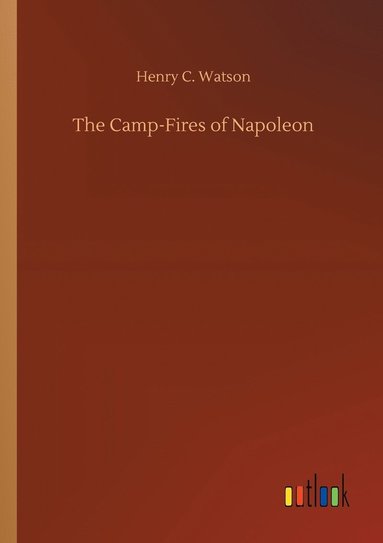 bokomslag Camp-Fires of Napoleon