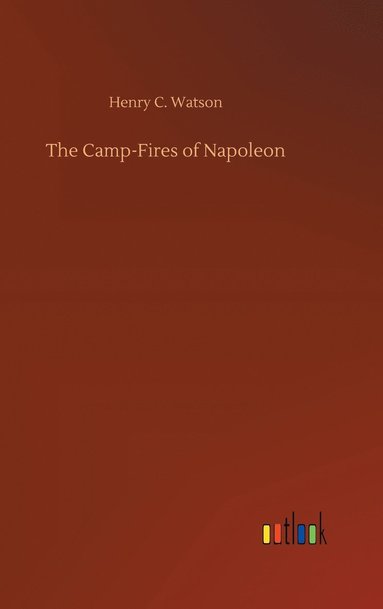 bokomslag Camp-Fires of Napoleon