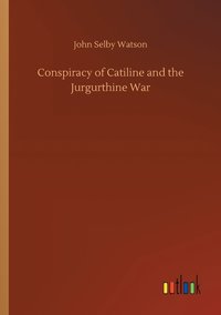 bokomslag Conspiracy of Catiline and the Jurgurthine War