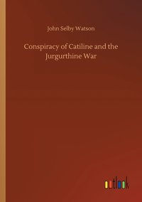 bokomslag Conspiracy of Catiline and the Jurgurthine War