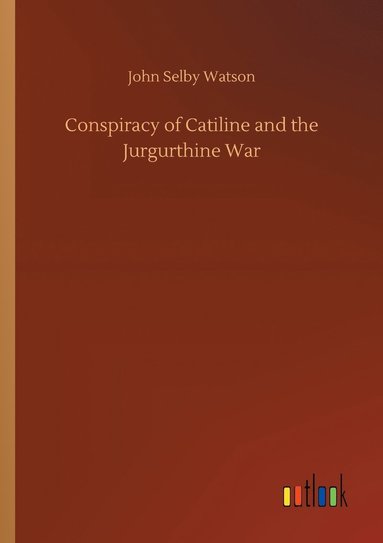 bokomslag Conspiracy of Catiline and the Jurgurthine War