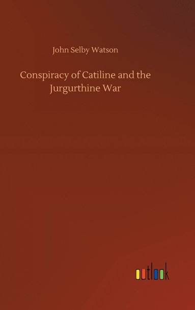 bokomslag Conspiracy of Catiline and the Jurgurthine War