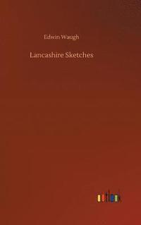 bokomslag Lancashire Sketches