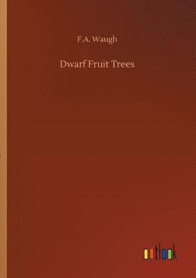 bokomslag Dwarf Fruit Trees