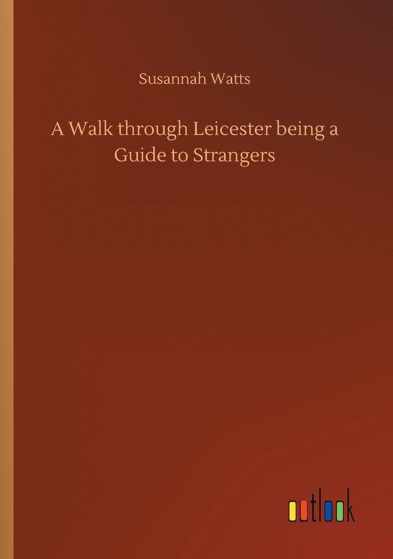 Walk through Leicester being a Guide to Strangers