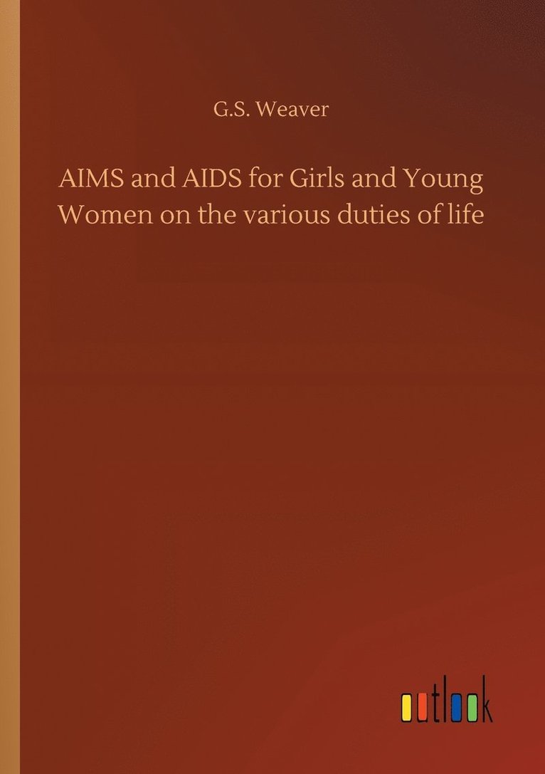 AIMS and AIDS for Girls and Young Women on the various duties of life