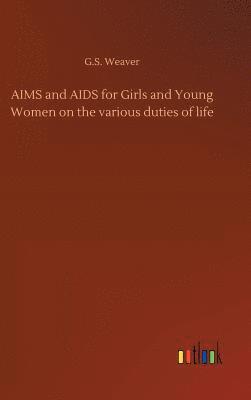 bokomslag AIMS and AIDS for Girls and Young Women on the various duties of life