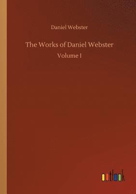 bokomslag Works of Daniel Webster