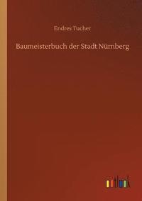 bokomslag Baumeisterbuch der Stadt Nrnberg