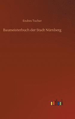 bokomslag Baumeisterbuch der Stadt Nrnberg