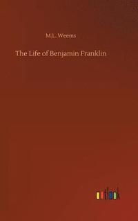 bokomslag Life of Benjamin Franklin