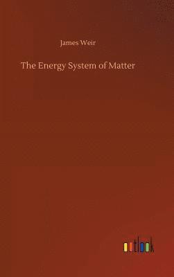 Energy System of Matter