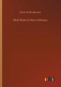 bokomslag Mob Rule in New Orleans
