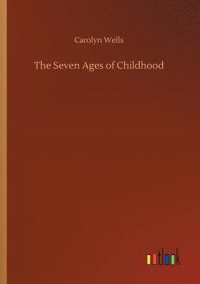 bokomslag The Seven Ages of Childhood