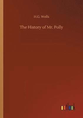 Wells, H: History of Mr. Polly