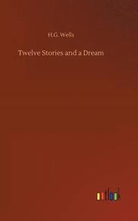 bokomslag Twelve Stories and a Dream