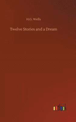 bokomslag Twelve Stories and a Dream