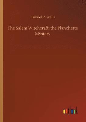 Salem Witchcraft, the Planchette Mystery