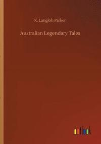 bokomslag Australian Legendary Tales