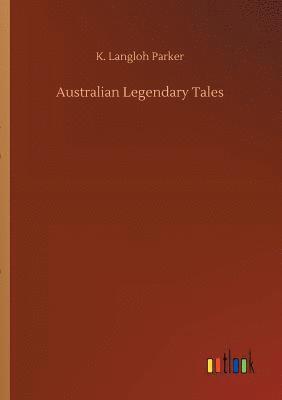 bokomslag Australian Legendary Tales