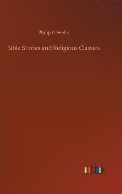 bokomslag Bible Stories and Religious Classics