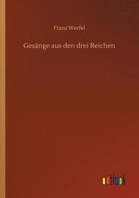 bokomslag Gesänge aus den drei Reichen