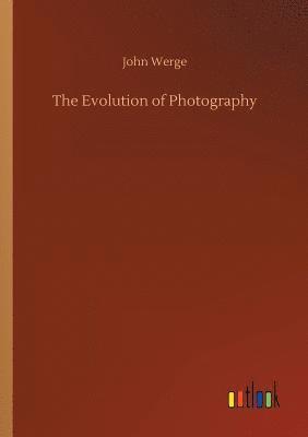 The Evolution of Photography 1