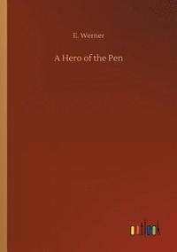 bokomslag Hero of the Pen