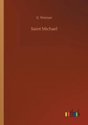 E Werner - Saint Michael, Häftad