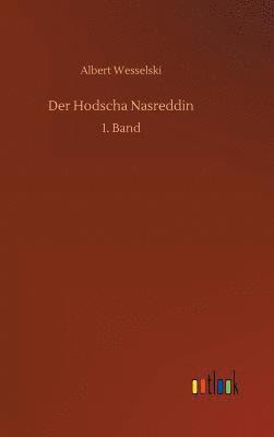 Albert Wesselski - Der Hodscha Nasreddin, Inbunden