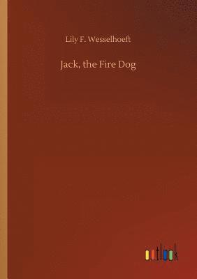 bokomslag Jack, the Fire Dog
