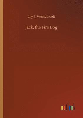 Jack, the Fire Dog