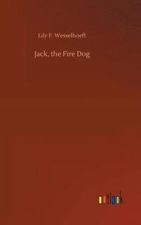 bokomslag Jack, the Fire Dog