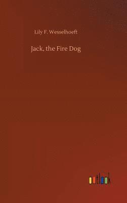 bokomslag Jack, the Fire Dog