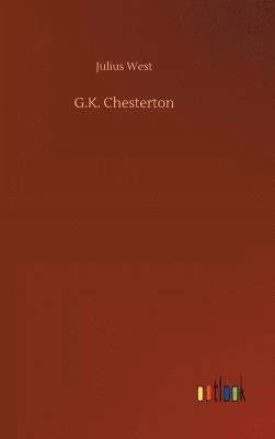 Julius West - G.K. Chesterton, Inbunden