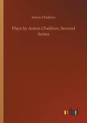 bokomslag Plays by Anton Chekhov, Second Series