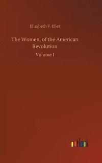 bokomslag The Women, of the American Revolution