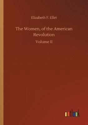 bokomslag The Women, of the American Revolution