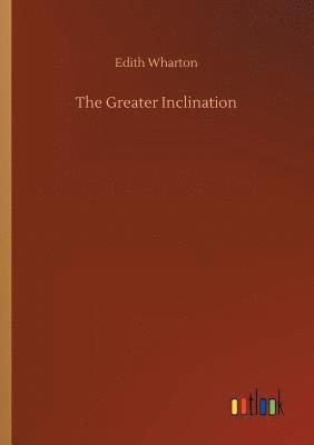 The Greater Inclination 1