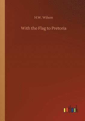 With the Flag to Pretoria 1